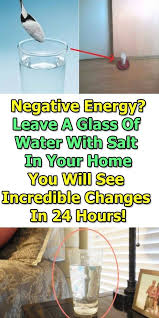 Negative Energy Leave A Glass Of Water With Salt In Your Home You Will See Incredible Changes In 24 Hours Best Women Tips In 2020 Negative Energy Negativity How To Stay Healthy