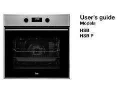 Since 1924, teka group?s ambition has been to offer superior products with innovative design and products range from sanitation, kitchen and appliances to steel containers and electronics. Instruction Manual Teka Oven Hsb 635 P In Pdf 2021