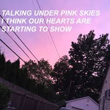 Pink Skies Lany I Made This Using A Pic I Took Outside My House And I Can T Believe How Big It Got Lol Lany Lyrics Pink Sky Song Artists