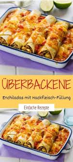 Uberbackene Enchiladas Mit Hackfleisch Fullung Sprainnews Enchiladas Rezept Hackfleisch Rezepte