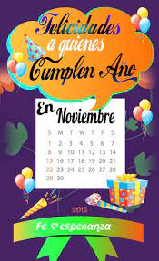 Felicidades A Quienes Cumplen Anos En Noviembre Happy Birthday Birthday Happy
