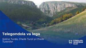 Cj Cluj SusÈ›ine Transportul Nepoluant Salina Turda Cheile Turzii È™i Cheile Turenilor Legate Printr O InstalaÈ›ie Pe Cablu De Tip TelegondolÄƒ Cluj24 Ro