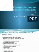 Dalam dokumentasi kebidanan daftar masalah ini ditulis sebagai analysis data/assessment, meliputi diagnosis kebidanan, masalah, kebutuhan, diagnosa potensial, masalah potensial dan kebutuhan tindakan segera. Dokumentasi Kebidanan