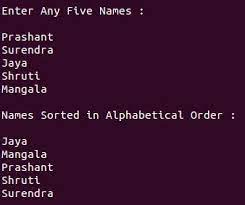 What i need to do now is arrange the names in alphabetical order by last name using swap. Sort Strings In Alphabetical Order C Program