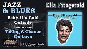 Ella Fitzgerald Baby It S Cold Outside Youtube