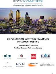 His positions included fund and portfolio management, asset and transaction management as well as fundraising and investor relations at real i.s., catella real estate and pegasus capital partners. Bespoke Private Equity And Real Estate Investment Meeting Wednesday 5 Th February The Four Seasons Park Lane London Pdf Free Download