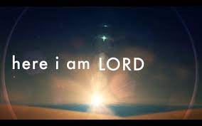 Here I Am Lord W Lyrics Chris Bray