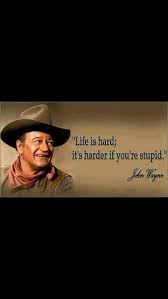 John Wayne Cowboy Quotes John Wayne Quotes Inspiring Quotes About Life