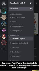 Just Great First Ifunny Then The Godzilla Discord Server I M In Is Everything Breaking Down These Days Ifunny Discord Ifunny Inspirational Humor