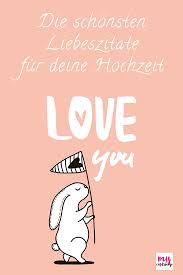 Hier Findet Ihr Die Schonsten Liebeszitate Und Spruche Fur Eure Hochzeitseinladungen Save Zitate Liebe Hochzeit Zitate Hochzeit Spruche Zur Goldenen Hochzeit
