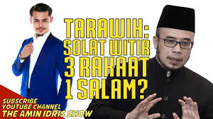 Tata cara sholat witir 3 rakaat dan doa 3 rakaat sholat witir adalah jumlah rakaat witir yang paling mendekati kesempurnaan. 4 Panduan Tarawih Solat Witir 3 Rakaat 1 Salam Youtube