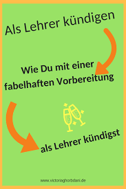 Als Lehrer Kundigen Ist Viel Einfacher Als Du Denkst Victoria Ghorbani Lehrer Schule Gelehrte