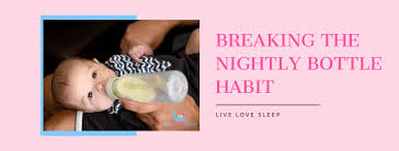 Breaking The Bottle Feeding To Sleep Habit Live Love Sleep Consulting