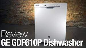 How to load your dishwasher. Ge Gdf610 Dishwasher Review An Old School Dishwasher That Gets The Job Done Youtube