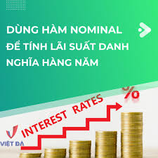 Tính lãi suất danh nghĩa hàng năm bằng hàm NOMINAL excel