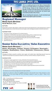Is one of the leading companies in our field in the area. Regional Manager Sales Executive Vacancies At Tvs Lanka Pvt Ltd Matale
