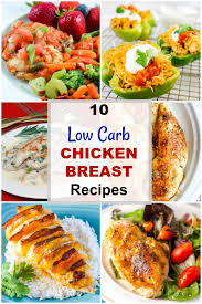 Some slow cooker recipes work well with chicken breasts. 10 Low Carb Chicken Breast Recipes Flavor Mosaic