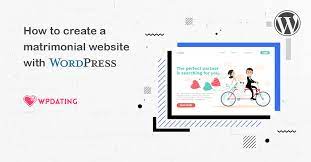 How To Create A Matrimonial Website With Wordpress