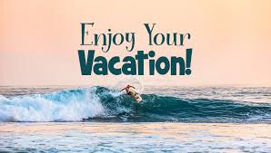 Maybe you would like to learn more about one of these? Enjoy Your Vacation Wishes Vacation Messages Wishesmsg