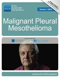 The esmo clinical practice guidelines, prepared and reviewed by leading experts and. Nccn Guidelines For Patients Malignant Plural Mesothelioma Version 1 2016 National Comprehensive Cancer Network Nccn 9781945835100 Amazon Com Books
