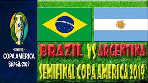 Brasil Vs Argentina Semifinal Copa America Schedule 2019 Argentina Brazil