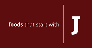 Having trouble following the terminology in a recipe? 20 Foods That Start With J Insanely Good