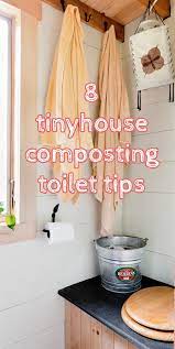 8 Composting Toilet Tips For Happy Tiny House Living Tiny House Bathroom Composting Toilet Tiny House Living
