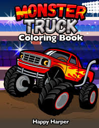 Lightning mcqueen is ready to win the race. Monster Truck Coloring Book A Fun Coloring Book For Kids Ages 4 8 With Over 25 Designs Of Monster Trucks Harper Happy 9798640125924 Amazon Com Books