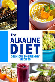 Eat as much from this alkaline foods list to help you rebalance your body ph, to cure ailments and fight cancer! Amazon Com The Alkaline Diet Delicious Ph Friendly Recipes All Natural Vegan Recipes For Energy And Balance Ebook T Vicky Kindle Store