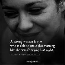 A Strong Woman Is One Who Is Able To Smile