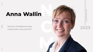 Anna Wallin: Vad kan fritidshemmets matematik vara och bli?