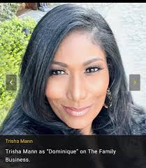 Trisha Mann as Dominique in Family Business