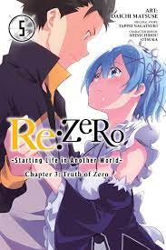 Re:ZERO -Starting Life in Another World-, Chapter 3: Truth of Zero, Vol. 5 ( manga) eBook by Tappei Nagatsuki - EPUB | Rakuten Kobo United States