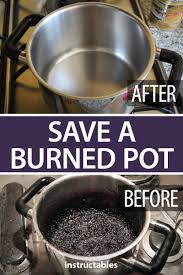 Save A Burned Pot Cleaning Pans Cleaning Burnt Pans Clean Cooking