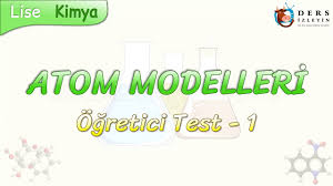 Atom Modelleri Ogretici Test 1 Youtube
