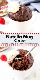 Nutella Mug Cake Fudgy Gooey Made In The Microwave Recipe Mug Recipes Nutella Recipes Valentines Recipes Desserts