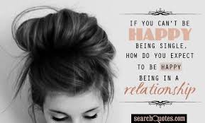Check spelling or type a new query. Happy Single Girl Quotes Quotations Sayings 2021
