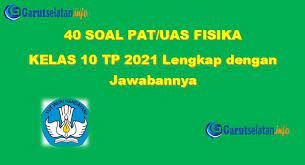 Besarnya modulus young bahan batang adalah … ( g = 10 m/s²) a. Soal Pat Uas Fisika Kelas 10 Tahun 2021 Lengkap Dengan Jawabannya