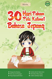 Nihonggo) merupakan bahasa resmi di jepang dan jumlah penutur 125 juta jiwa. 30 Hari Paham Pola Kalimat Bahasa Jepang Diandra Kreatif I Self Publishing Cetak Pod Cetak Offset Book Shop I Segala Cetakan Lainnya