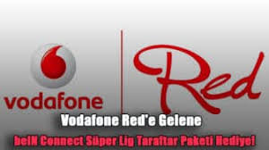 Evin yıldızı paketi'yle eğlence evinizde! Vodafone Red E Gelene Bein Connect Super Lig Taraftar Paketi Hediye Webteknohaber Net