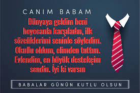 * derdimi, neşemi, hüznümü, mutluluğumu paylaştığım en iyi arkadaşım. Resimli Babalar Gunu Kutlama Sozleri Babaya Sevgi Sozleri