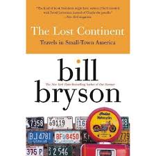 The lost continent is an early non fiction travel tour story, by bill bryson, about the lower 48 of the united states. The Lost Continent By Bill Bryson Paperback Target