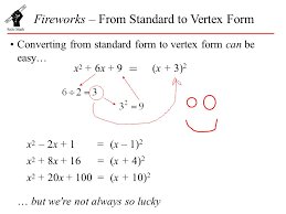 Fireworks From Standard To Vertex Form Ppt Video Online Download