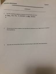 Creating a crisis survival plan — this worksheet is designed to help people create a crisis survival plan for when their regular coping skills and strategies don. Acquired Brain Injury Handout Worksheet 1 List The Cognitive Problems A Survivor Of A Brain Injury Homeworklib