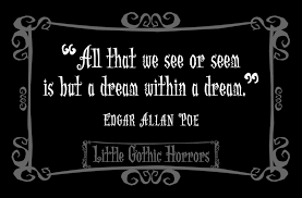 Quotes Of The Week Edgar Allan Poe Poe Quotes Gothic Horror Gothic Quotes