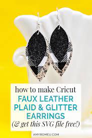 And you can make them without a cricut maker! How To Make Faux Leather Earrings With A Cricut Amy Romeu