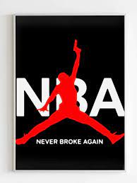N.b.a (never broke again) lyrics: Youngboy Never Broke Again Nba Logo Air Poster Nba Logo Michael Jordan Pictures Michael Jordan Tattoo