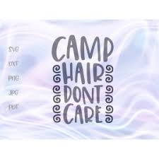 Free Free 231 Camping Hair Don&#039;t Care Svg SVG PNG EPS DXF File