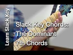 Slack Key Chords The Dominant 7th Chords Taro Patch Or Open G Tuning Ki Hoalu