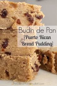 Budin De Pan A Delicious Puerto Rican Bread Pudding Recipe That Is As Good As It Puerto Rico Food Puerto Rican Bread Pudding Puerto Rican Bread Pudding Recipe